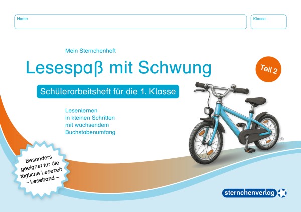Lesespaß mit Schwung Teil 2 - Schülerarbeitsheft für die 1. Klasse