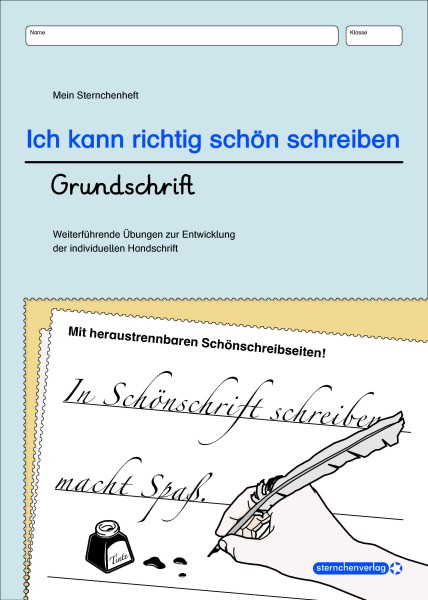 Ich kann richtig schön schreiben - Übungsheft zur Grundschrift