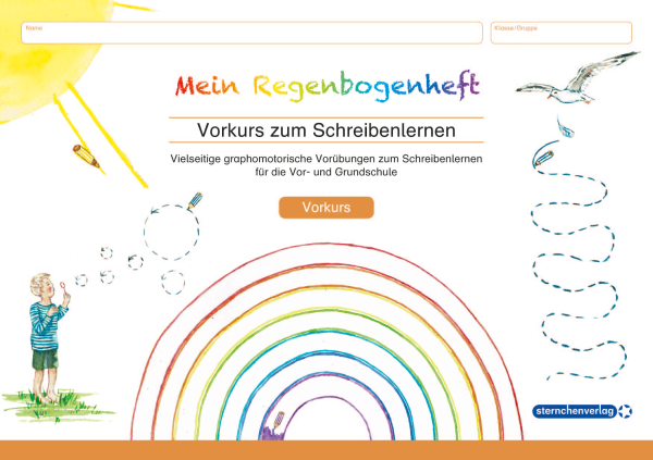 Mein Regenbogenheft - Vorkurs zum Schreibenlernen