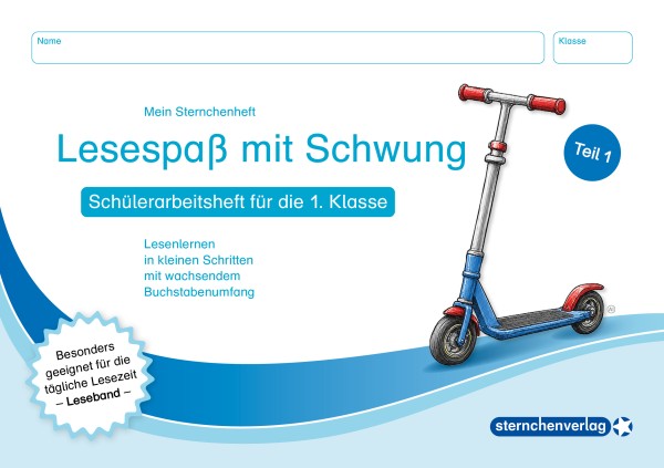 Lesespaß mit Schwung Teil 1 - Schülerarbeitsheft für die 1. Klasse
